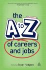 The A-Z of Careers and Jobs By Susan Hodgson Cover Image