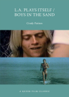 L.A. Plays Itself/Boys in the Sand: A Queer Film Classic (Queer Film Classics) Cover Image
