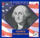 George Washington (Discover the Life of an American Legend) By David Armentrout, Patricia Armentrout (Joint Author) Cover Image