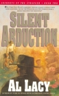 Silent Abduction: Journeys of the Stranger: Two By Al Lacy Cover Image