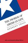 The Promise of American Life By Herbert Croly, Michael McGerr (Other) Cover Image