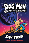 Dog Man: Grime and Punishment: A Graphic Novel (Dog Man #9): From the Creator of Captain Underpants Cover Image