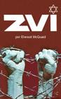 Zvi By Elwood McQuaid Cover Image