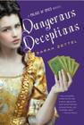 Dangerous Deceptions (Palace of Spies #2) By Sarah Zettel Cover Image