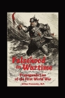 Falsehood in Wartime.: Propaganda Lies of the First World War. Cover Image