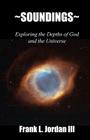 Soundings: Exploring the Depths of God and the Universe Cover Image