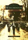 Winchendon (Images of America) By Glen Wheeler Cover Image