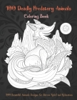 100 Deadly Predatory Animals - Coloring Book - 100 Beautiful Animals Designs for Stress Relief and Relaxation By Georgia Leicester Cover Image