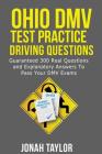 Ohio DMV Permit Test Questions And Answers: Over 300 Ohio DMV Test Questions and Explanatory Answers with Illustrations Cover Image