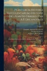 Plantarum historia succulentarum =Histoire des plantes grasses /par A.P. Decandolle; avec leurs figures en couleurs, dessine?es par P.J. Redoute?. Vol Cover Image