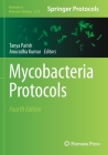 Mycobacteria Protocols By Tanya Parish (Editor), Anuradha Kumar (Editor) Cover Image