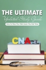 The Ultimate Updated Study Guide: How To Pass The CNA Exam The First Time: Red Cross Cna Study Guide Cover Image