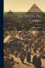 Les Nuits Du Caire... By Charles Didier Cover Image
