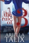 The Rule of 3 By Ariella Talix Cover Image