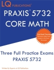PRAXIS 5732 CORE Math: PRAXIS CORE 5732 - Free Online Tutoring - New 2020 Edition - The most updated practice exam questions. Cover Image