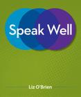 Looseleaf Speak Well 1e with Connect Plus Access Card, Combo Cover Image