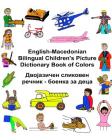 English-Macedonian Bilingual Children's Picture Dictionary Book of Colors By Kevin Carlson (Illustrator), Jr. Carlson, Richard Cover Image