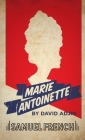 Marie Antoinette By David Adjmi Cover Image