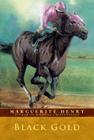 Black Gold By Marguerite Henry, Wesley Dennis (Illustrator) Cover Image