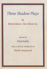 Ibn Dāniyāl: Three Shadow Plays (Gibb Memorial Trust Arabic Studies) Cover Image