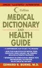 Collins Medical Dictionary and Health Guide By Edward R. Burns, M.D. Cover Image