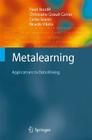 Metalearning: Applications to Data Mining (Cognitive Technologies) By Pavel Brazdil, Christophe Giraud Carrier, Carlos Soares Cover Image