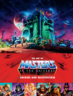 The Art of Masters of the Universe: Origins and Masterverse By Mattel, Alex Irvine Cover Image