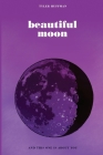 Beautiful Moon: And This One Is About You Cover Image