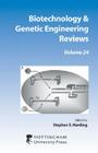 Biotechnology & Genetic Engineering Reviews: Volume 24 Cover Image