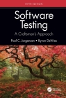 Software Testing: A Craftsman's Approach, Fifth Edition By Paul C. Jorgensen, Byron DeVries Cover Image