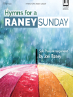 Hymns for a Raney Sunday: Solo Piano Arrangements Cover Image
