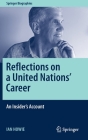 Reflections on a United Nations' Career: An Insider's Account (Springer Biographies) Cover Image