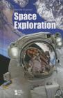 Space Exploration (Opposing Viewpoints) By Michael Ruth (Editor) Cover Image