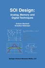 Soi Design: Analog, Memory and Digital Techniques By Andrew Marshall, Sreedhar Natarajan Cover Image
