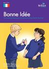 Bonne Id E: Time-Saving Resources and Ideas for Busy French Teachers By Nicolette Hannam, Michelle Williams Cover Image