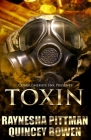 Toxin By Quincey Bowen, Raynesha Pittman Cover Image