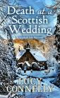 Death at a Scottish Wedding By Lucy Connelly Cover Image