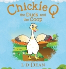 Chickie Q: the Duck and the Coop Cover Image