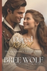 Dared & Kissed: The Scotsman's Yuletide Bride By Bree Wolf Cover Image