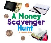 A Money Scavenger Hunt (Scavenger Hunts) By Penelope S. Nelson Cover Image