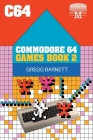 Commodore 64 Games Book 2 By Gregg Barnett Cover Image