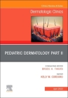 Pediatric Dermatology Part II, an Issue of Dermatologic Clinics, 40 (Clinics: Internal Medicine #40) Cover Image