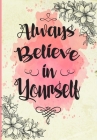 Always Believe in Yourself: 2019 Pink Diary with Inspirational Quotes By Boss Lady Planner Cover Image