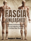 Fascia Unleashed: Optimize Performance and Prevent Injuries with this Cutting-Edge Therapy Cover Image