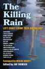 The Killing Rain: Left Coast Crime 2024 Anthology Cover Image