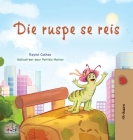 The Traveling Caterpillar (Afrikaans Children's Book) By Rayne Coshav, Kidkiddos Books Cover Image