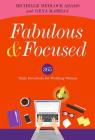 Fabulous and Focused: Devotions for Working Women By Michelle Medlock Adams, Gena Maselli, Bart Dawson, Marilyn Jansen (Editor) Cover Image