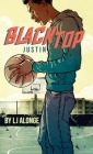 Justin #1 (Blacktop #1) By LJ Alonge, Raul Allen (Illustrator) Cover Image