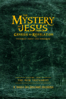 The Mystery of Jesus: From Genesis to Revelation-Yesterday, Today, and Tomorrow: Volume 2: The New Testament By Thomas Horn, Donna Howell, Allie Anderson Cover Image