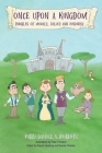 Once Upon A Kingdom: Parable Of Morals, Values and Kindness By Daniel a. Roberts, Peter Trimarco (Illustrator) Cover Image